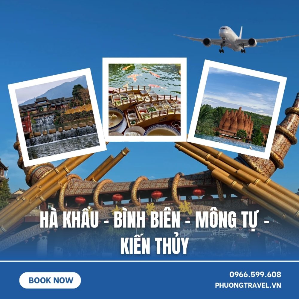 HÀ KHẨU - BÌNH BIÊN - DI LẶC - KIẾN THUỶ - MÔNG TỰ - 4N3Đ
