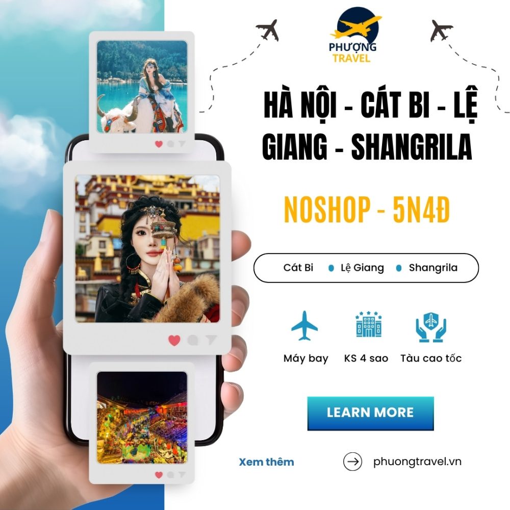 TOUR LỆ GIANG - SHANGRILA - NOSHOPPING - 5N4Đ - ĐƯỜNG BAY