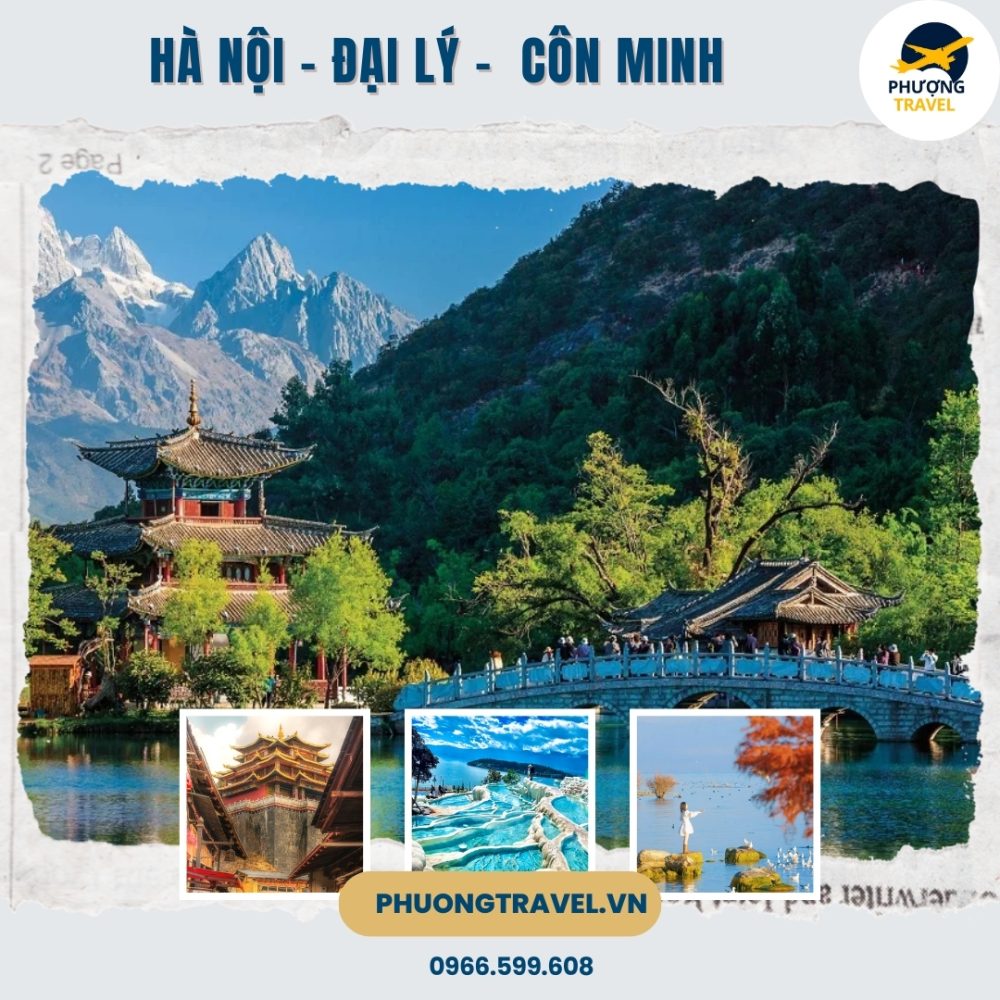 TOUR HÀ KHẨU - ĐẠI LÝ - CÔN MINH - 5N4Đ - NO SHOPPING - ĐƯỜNG BỘ