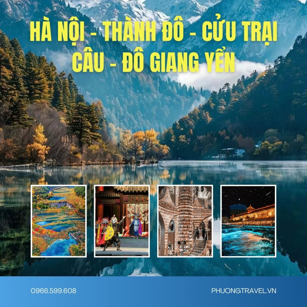 TOUR THÀNH ĐÔ - CỬU TRẠI CÂU – ĐÔ GIANG YỂN - 6N5Đ- ĐƯỜNG BAY