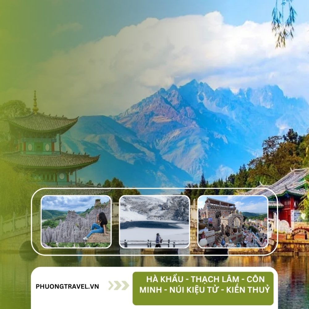 HÀ KHẨU - THẠCH LÂM - CÔN MINH - NÚI KIỆU TỬ - KIẾN THUỶ 5N4Đ - ĐƯỜNG BỘ