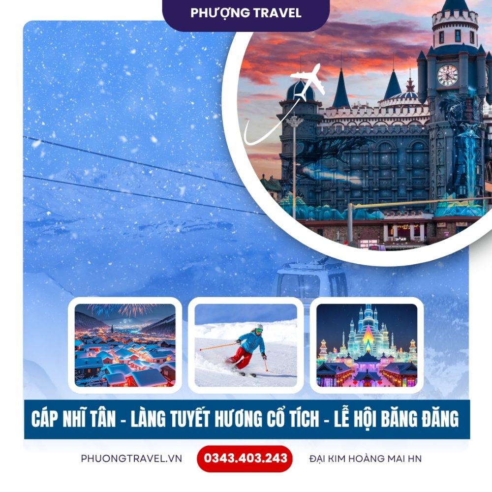 TOUR CÁP NHĨ TÂN - LÀNG TUYẾT HƯƠNG CỔ TÍCH - LỄ HỘI BĂNG ĐĂNG 6N5Đ NOSHOP