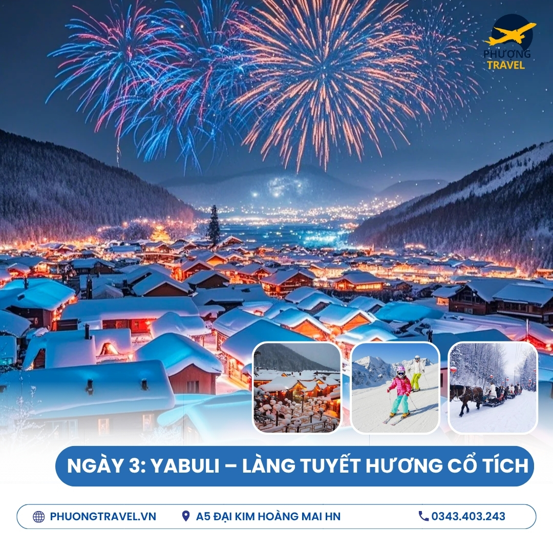 TOUR CÁP NHĨ TÂN - LÀNG TUYẾT HƯƠNG CỔ TÍCH - LỄ HỘI BĂNG ĐĂNG 6N5Đ NOSHOP