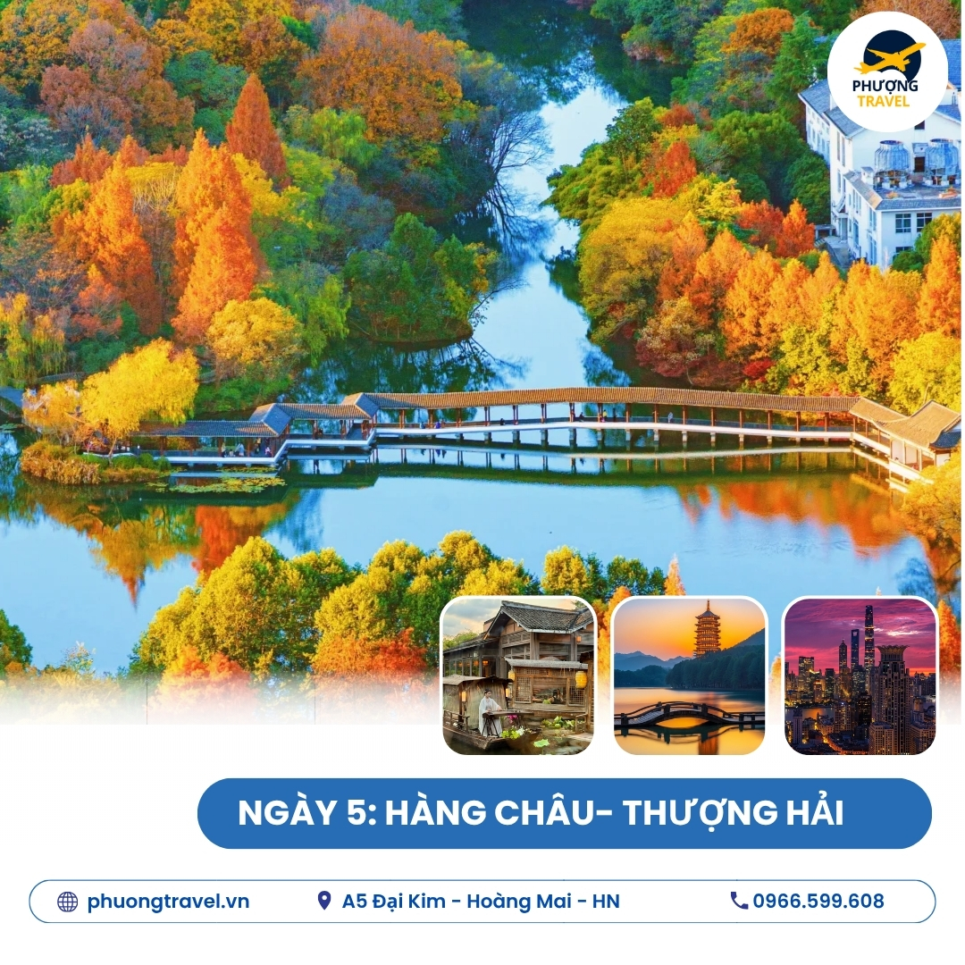 TOUR THƯỢNG HẢI – HÀNG CHÂU – TÔ CHÂU - Ô TRẤN – VÔ TÍCH - 6N5Đ ĐƯỜNG BAY