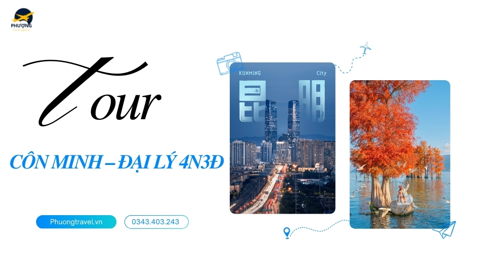 TOUR CÔN MINH – ĐẠI LÝ 4N3Đ