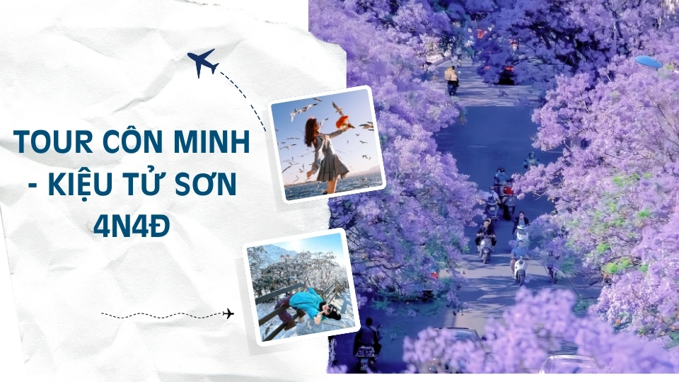 TOUR CÔN MINH - KIỆU TỬ SƠN 4N4Đ TỪ HÀ NỘI