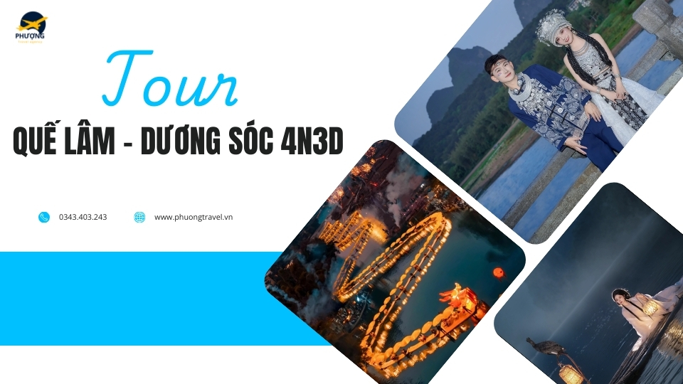 QUẾ LÂM - DƯƠNG SÓC 4N3D NO SHOPPING