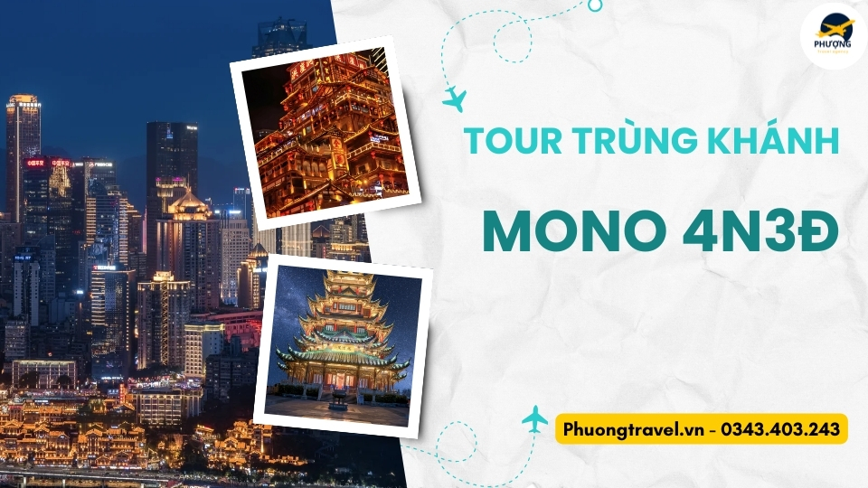Tour Trùng Khánh Mono 4N3Đ